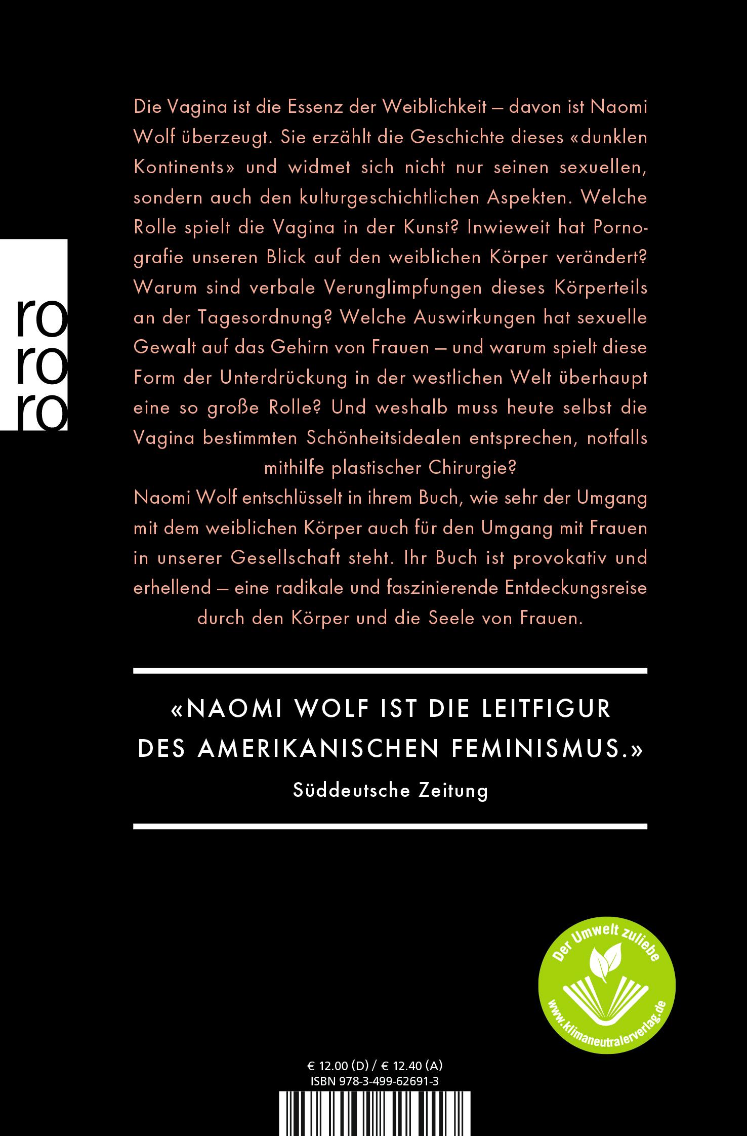 Rückseite: 9783499626913 | Vagina | Eine Geschichte der Weiblichkeit | Naomi Wolf | Taschenbuch