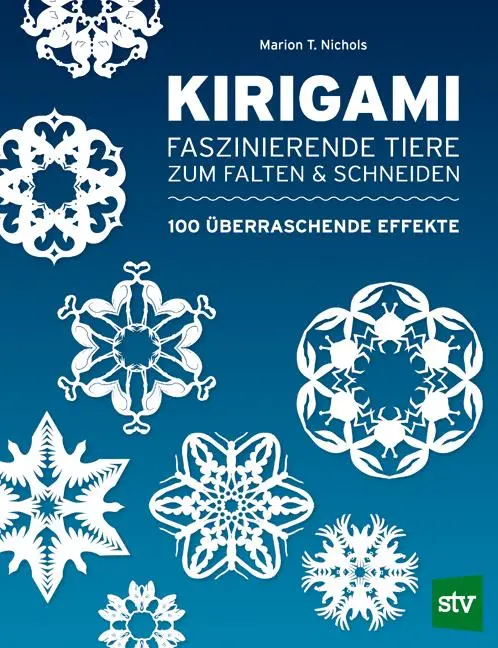Cover: 9783702016913 | Kirigami | Faszinierende Tiere zum Falten &amp; Schneiden | Nichols | Buch
