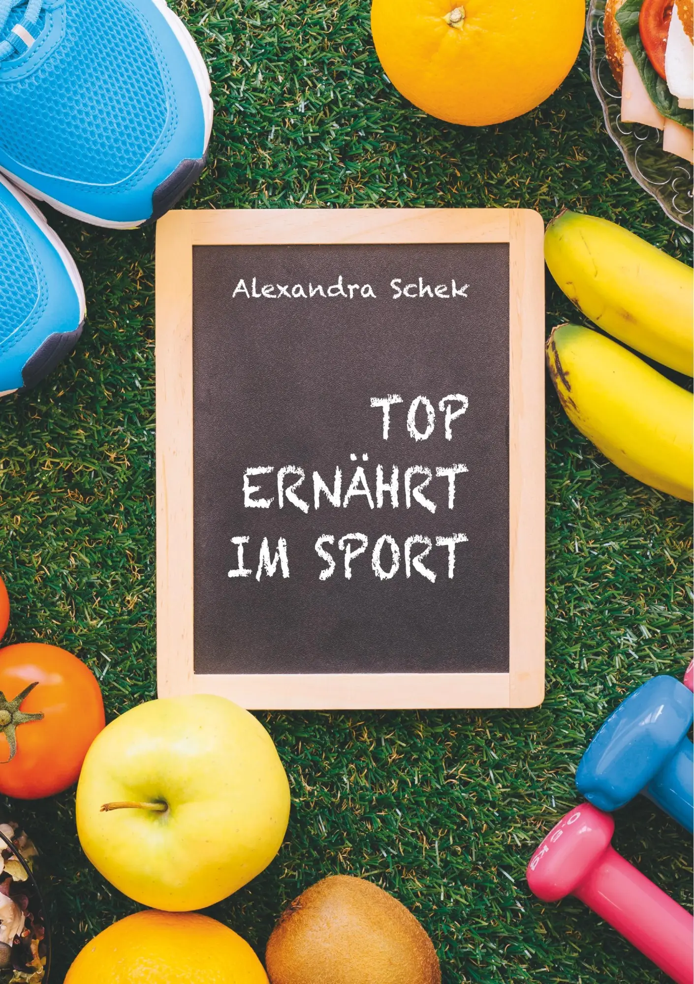Cover: 9783746056913 | Top ernährt im Sport | Alexandra Schek | Taschenbuch | 224 S. | 2018