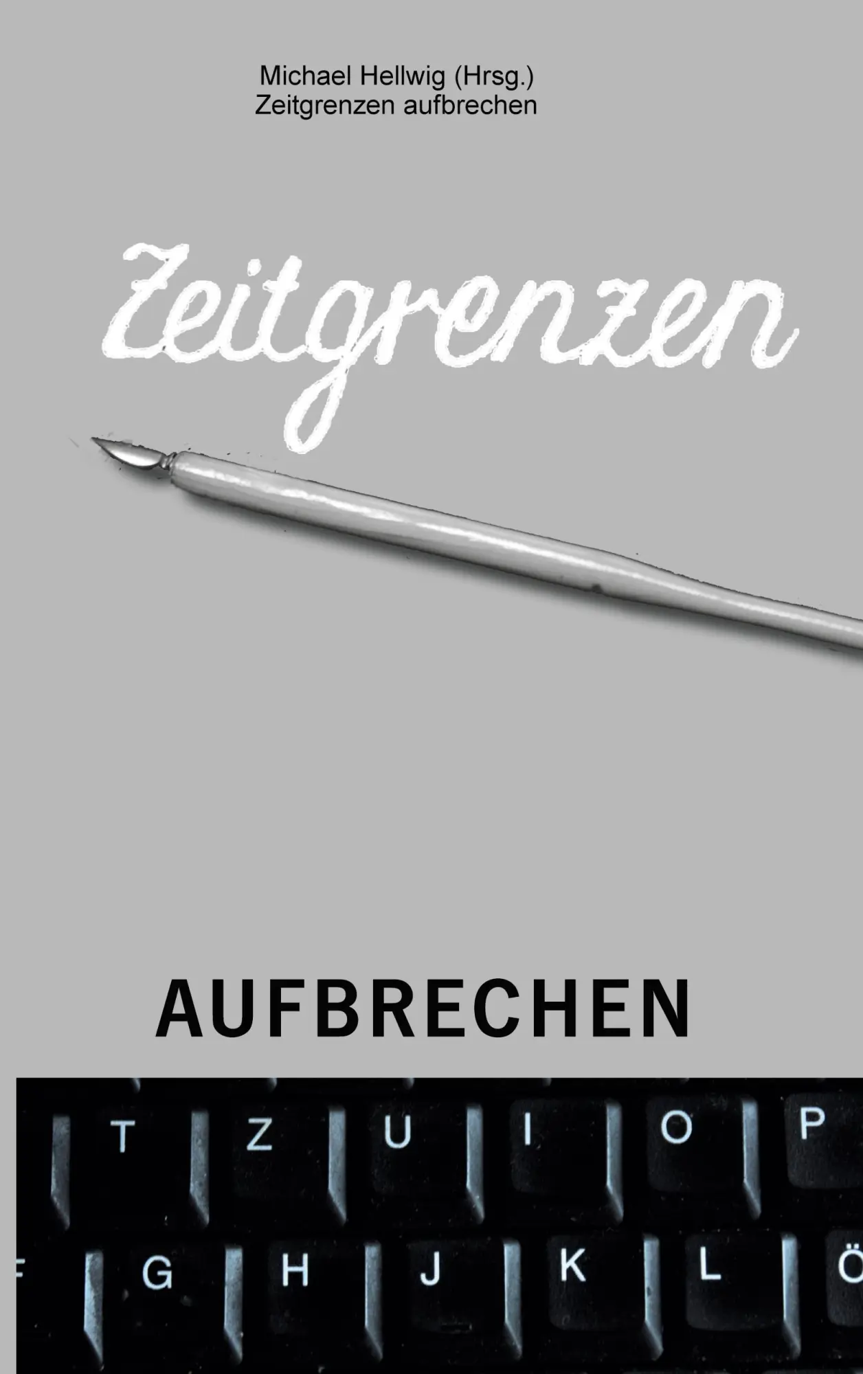 Cover: 9783754356913 | Zeitgrenzen aufbrechen | Literatur im Dialog mit Literatur | Hellwig
