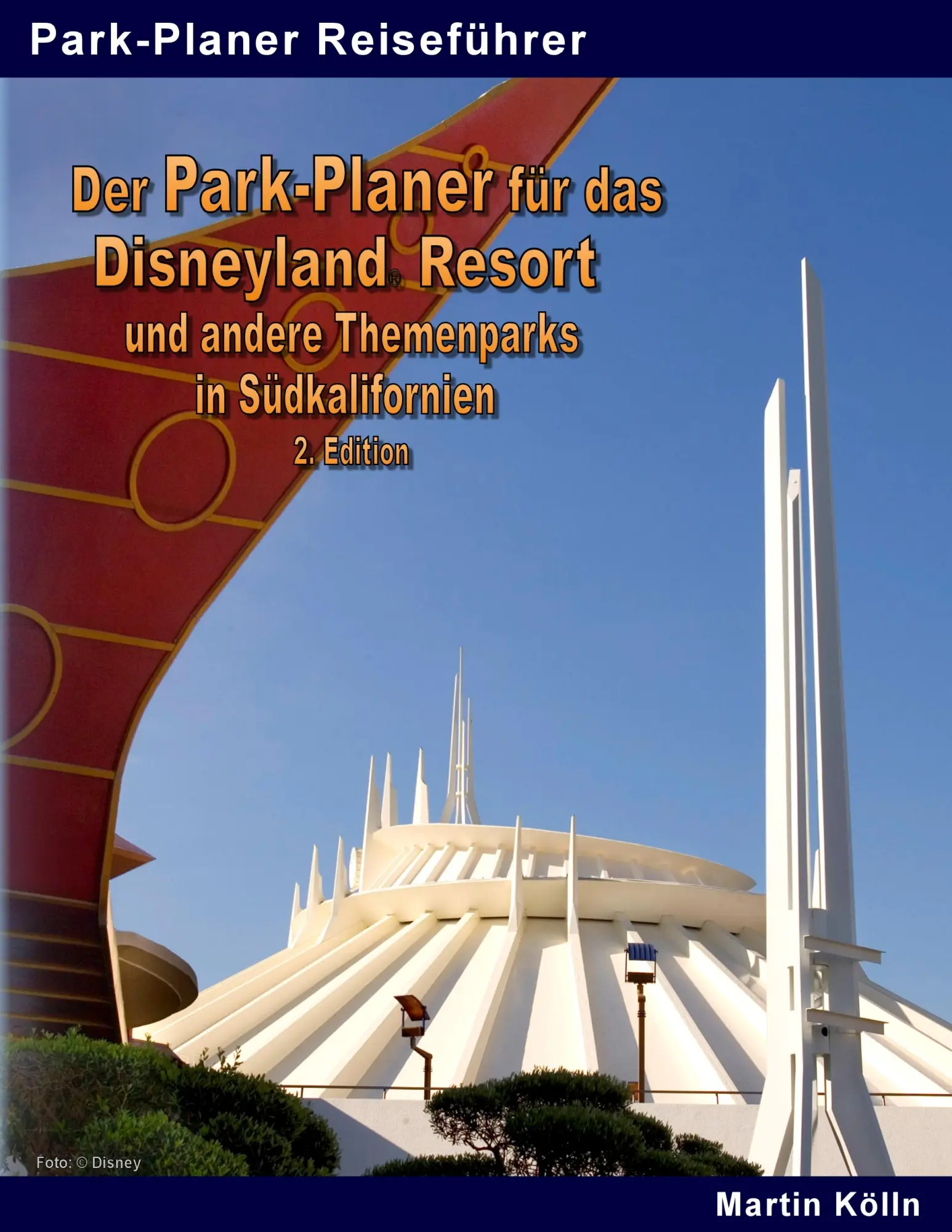 Cover: 9783848266913 | Der Park-Planer für das Disneyland Resort und andere Themenparks in...