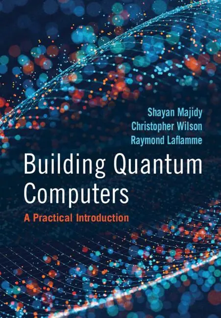 Cover: 9781009417013 | Building Quantum Computers | Shayan Majidy | Buch | Englisch | 2024