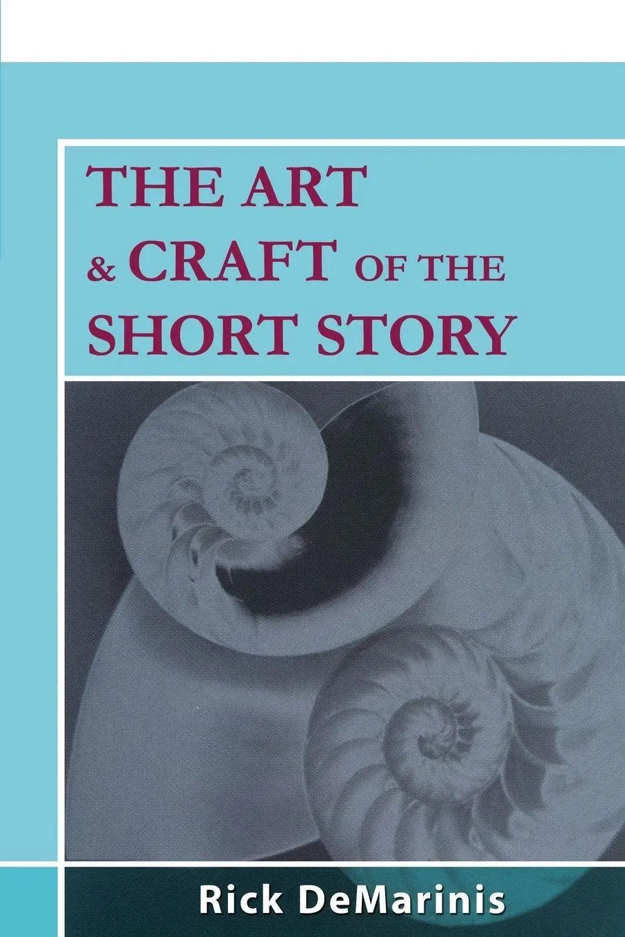 Cover: 9781504037013 | The Art &amp; Craft of the Short Story | Rick DeMarinis | Taschenbuch