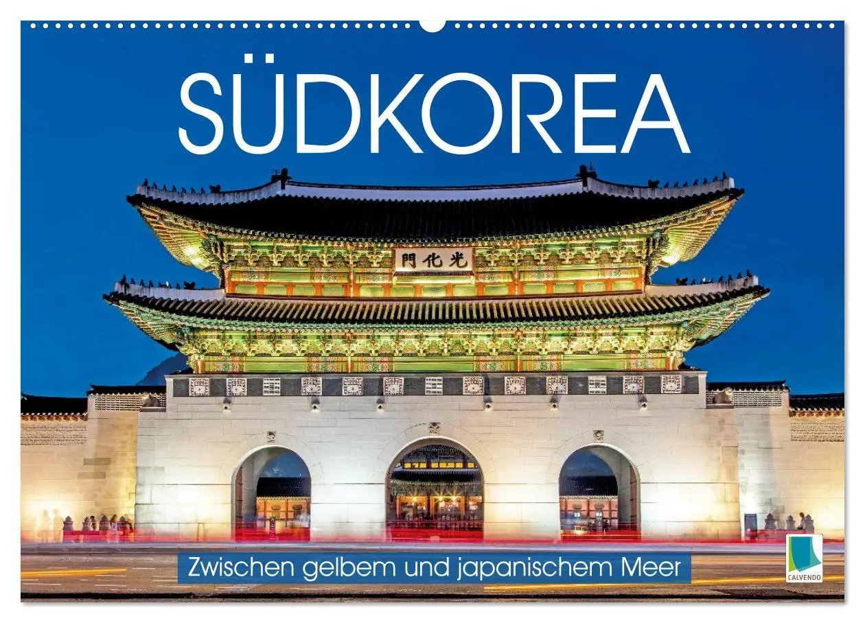 Cover: 9783516647013 | Südkorea: Zwischen gelbem und japanischem Meer (Wandkalender 2026...