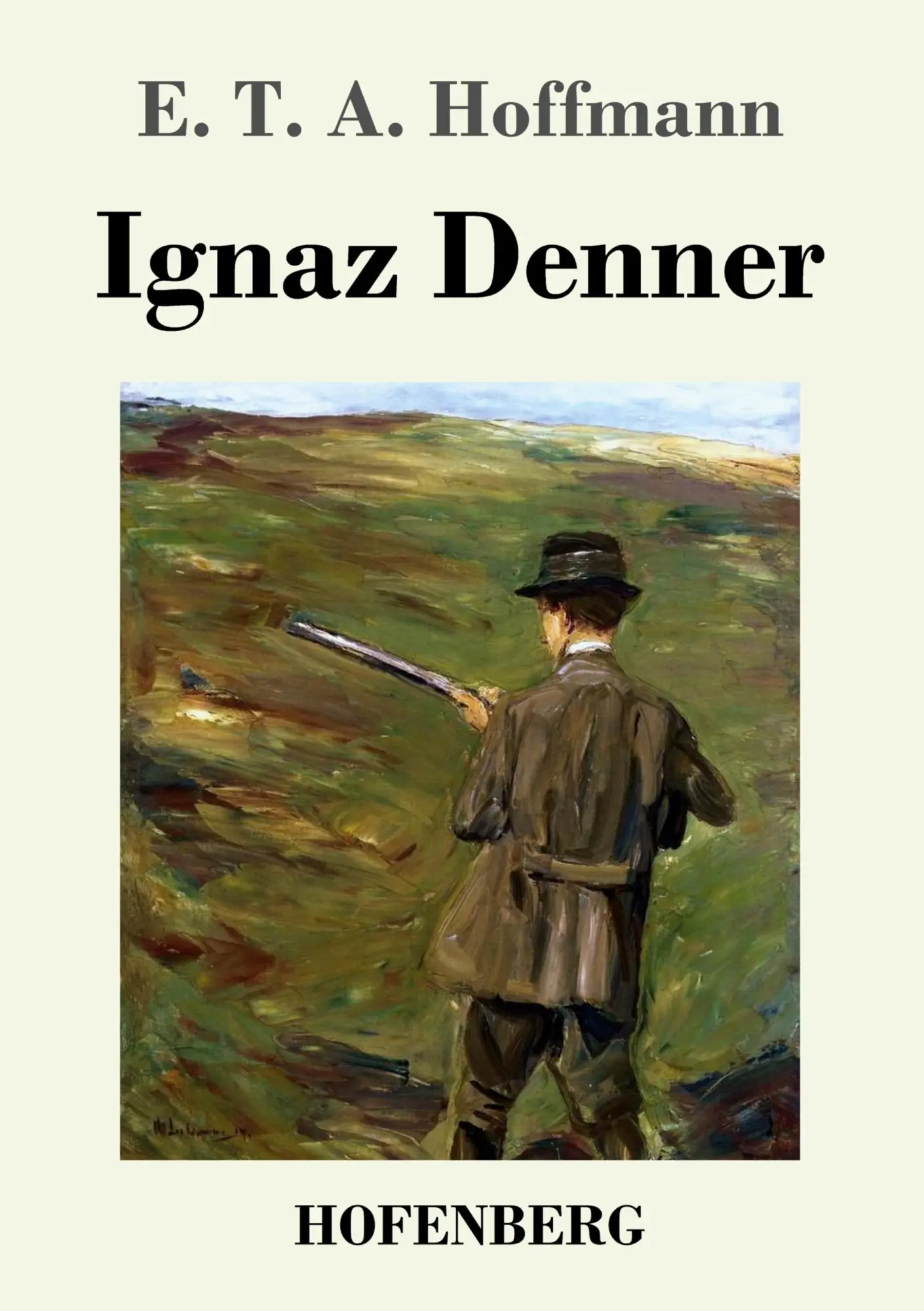 Cover: 9783843037013 | Ignaz Denner | E. T. A. Hoffmann | Taschenbuch | 52 S. | Deutsch