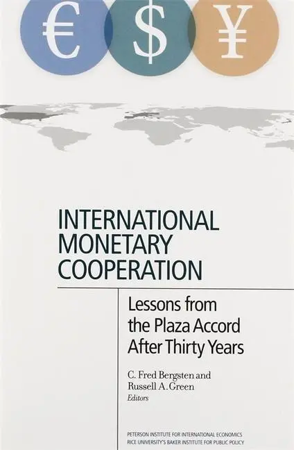 Cover: 9780881327113 | International Monetary Cooperation – Lessons from the Plaza Accord...