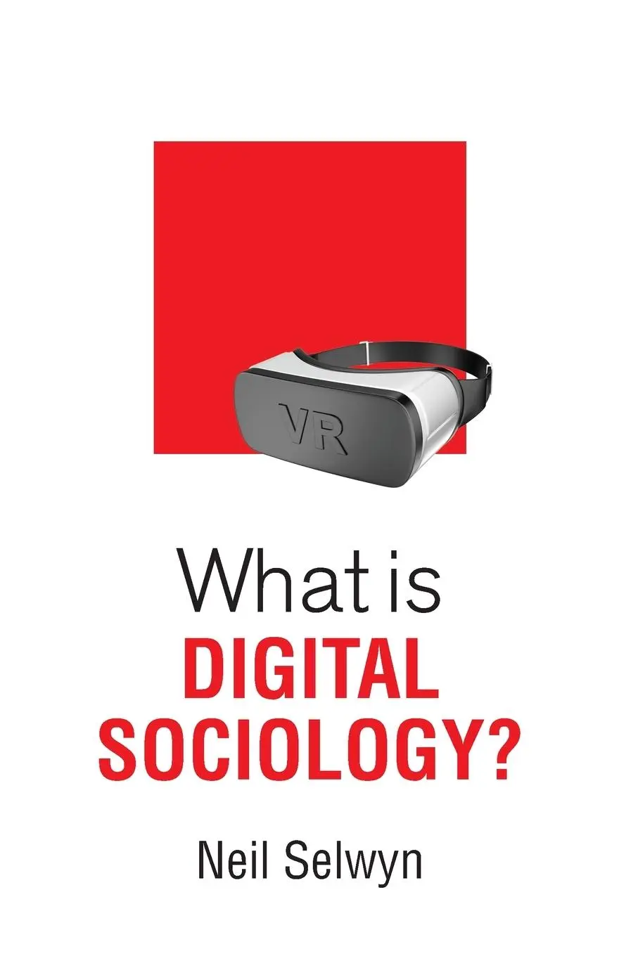 Cover: 9781509527113 | What Is Digital Sociology? | Neil Selwyn | Taschenbuch | 152 S. | 2019