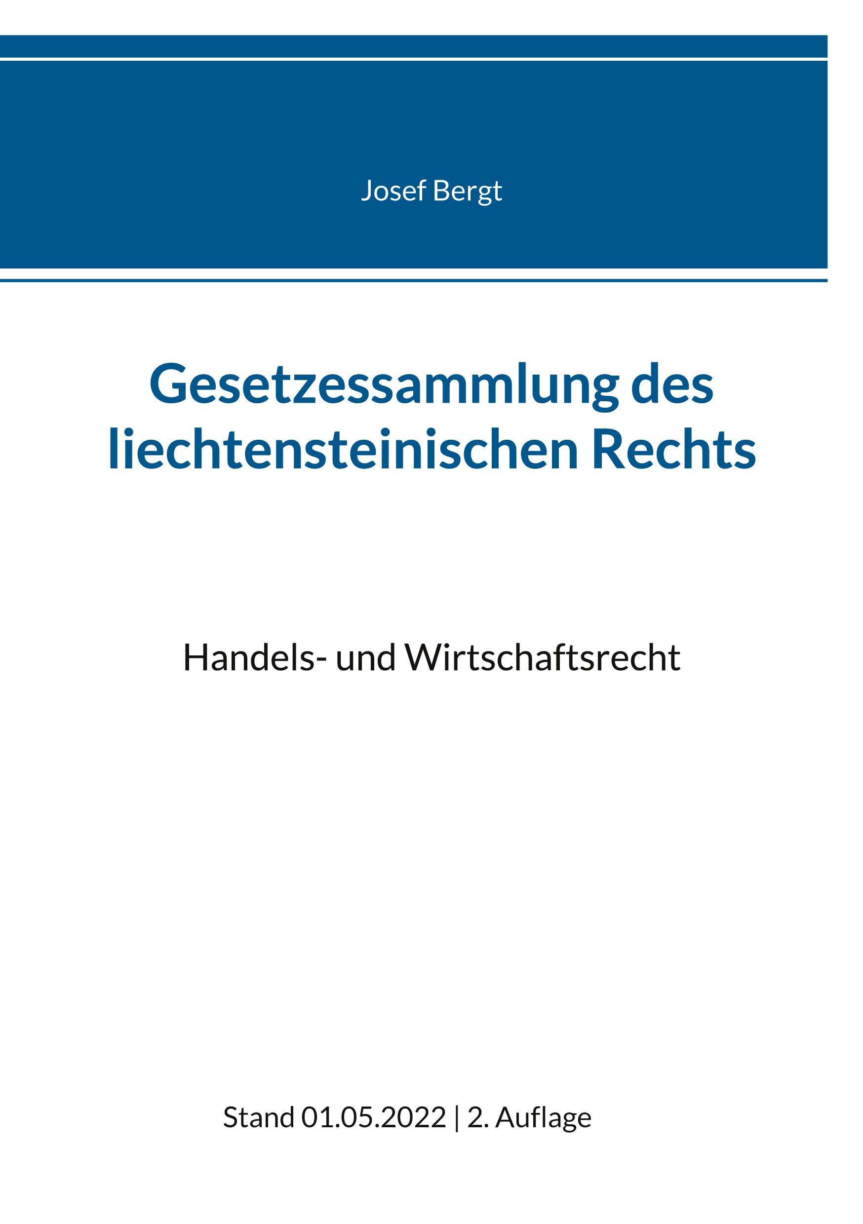 Cover: 9783750417113 | Gesetzessammlung des liechtensteinischen Rechts | Josef Bergt | Buch