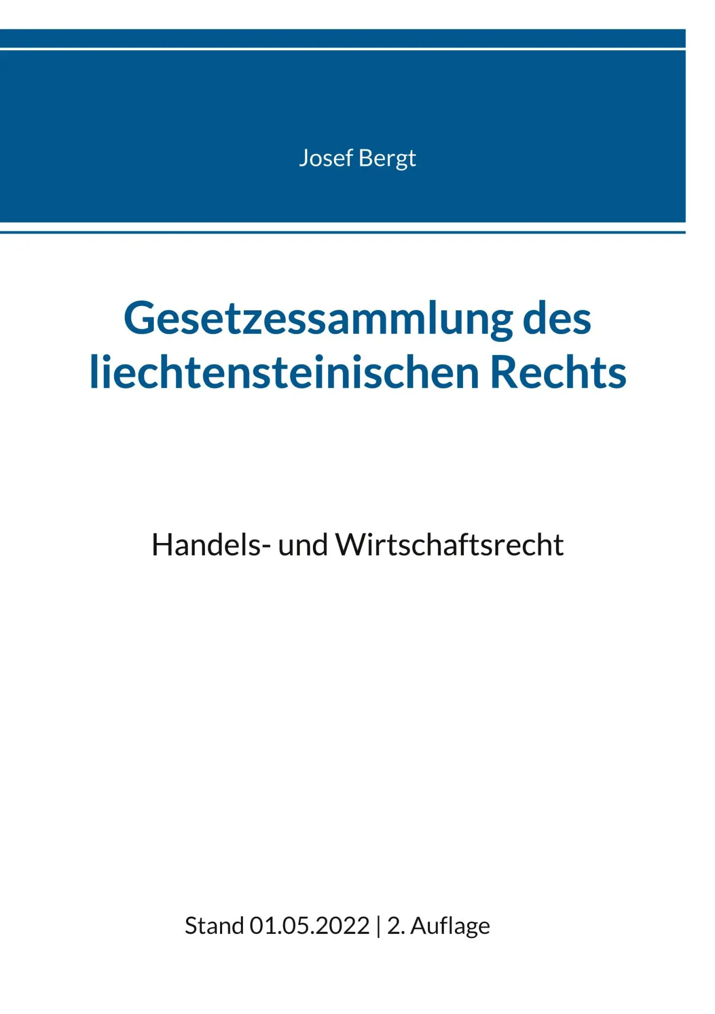 Cover: 9783750417113 | Gesetzessammlung des liechtensteinischen Rechts | Josef Bergt | Buch