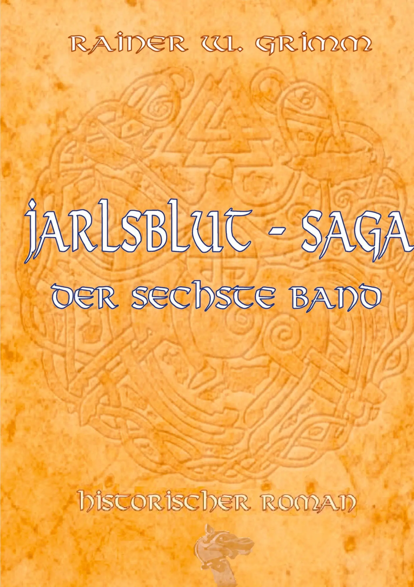 Cover: 9783754307113 | Die Jarlsblut - Saga | Der sechste Band | Rainer W. Grimm | Buch