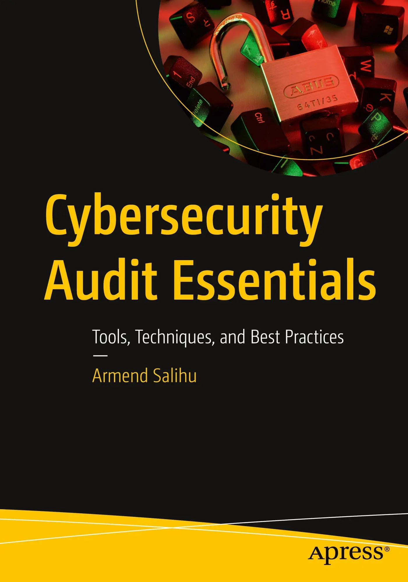 Cover: 9798868817113 | Cybersecurity Audit Essentials | Tools, Techniques, and Best Practices