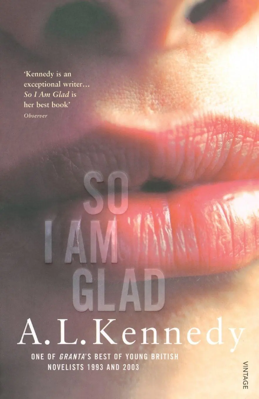 Cover: 9780099457213 | So I Am Glad | A. L. Kennedy | Taschenbuch | Englisch | 2001 | Vintage
