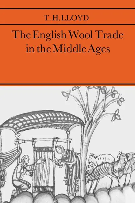 Cover: 9780521017213 | The English Wool Trade in the Middle Ages | T. H. Lloyd | Taschenbuch