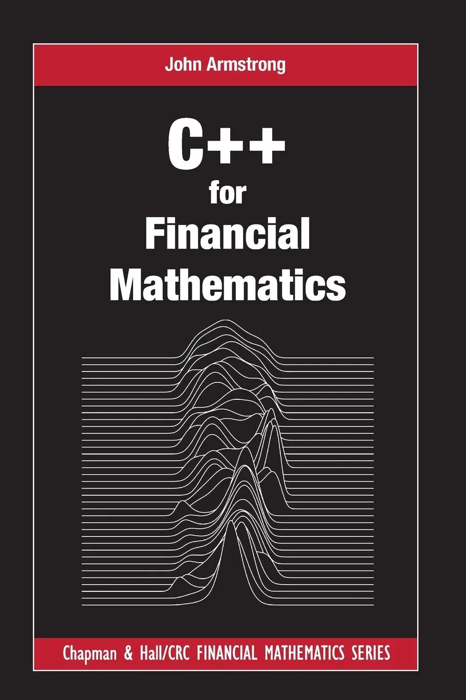 Cover: 9781032097213 | C++ for Financial Mathematics | John Armstrong | Taschenbuch | 2021