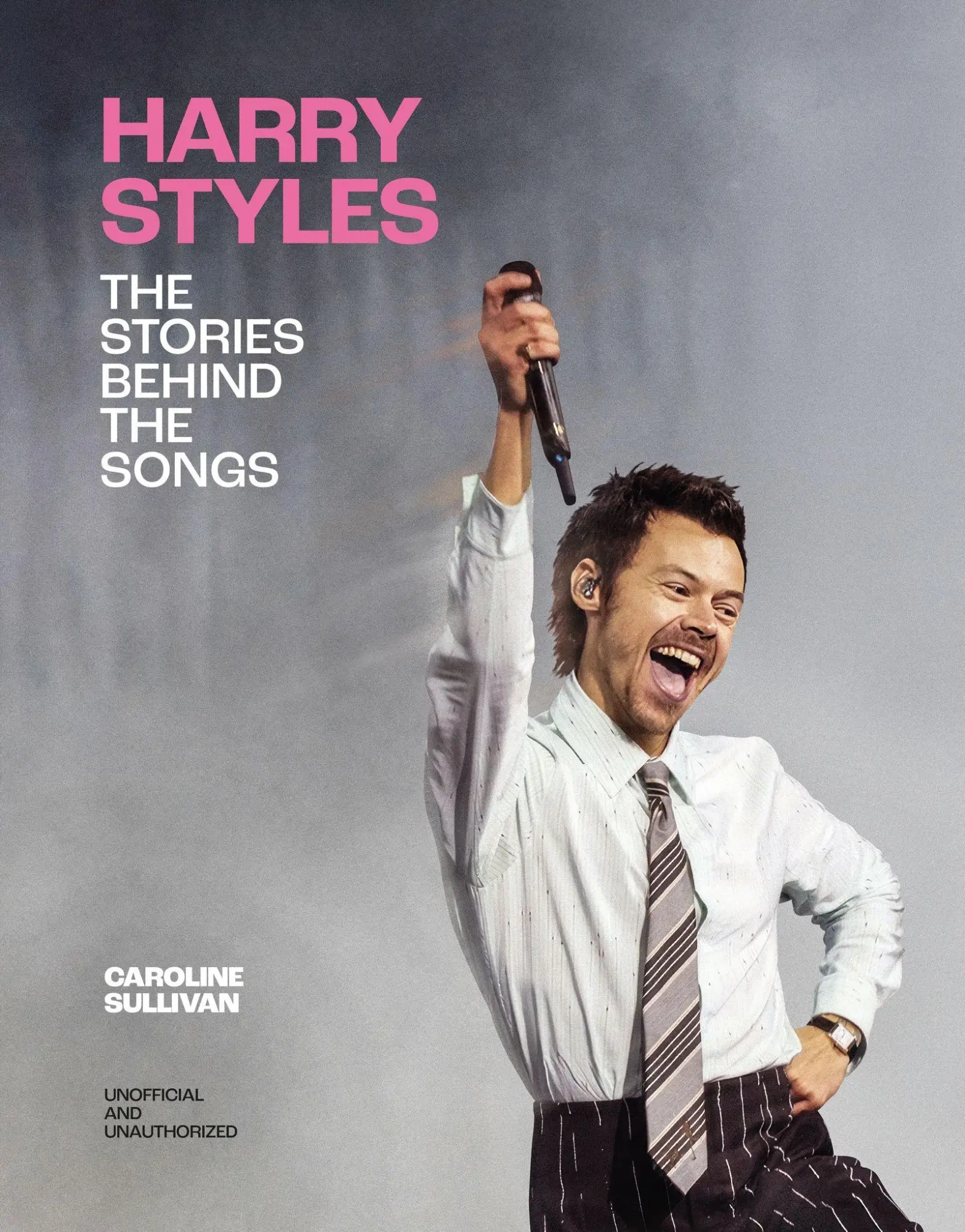 Harry Styles: The Stories Behind the Songs