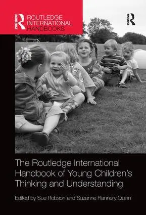 Cover: 9781138577213 | The Routledge International Handbook of Young Children's Thinking...