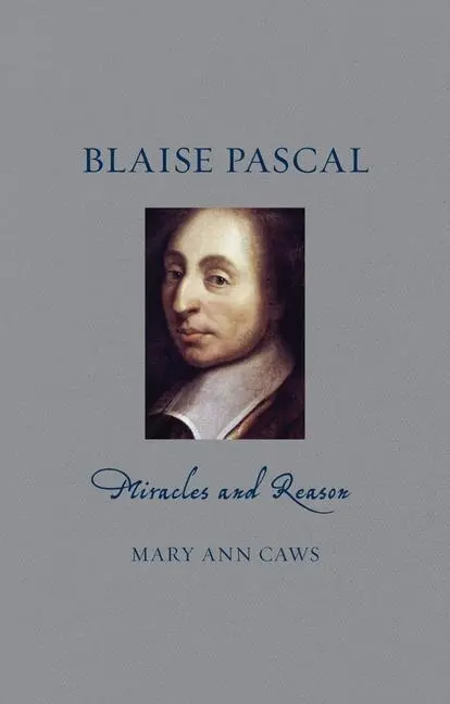 Cover: 9781780237213 | Blaise Pascal | Miracles and Reason | Mary Ann Caws | Buch | Englisch