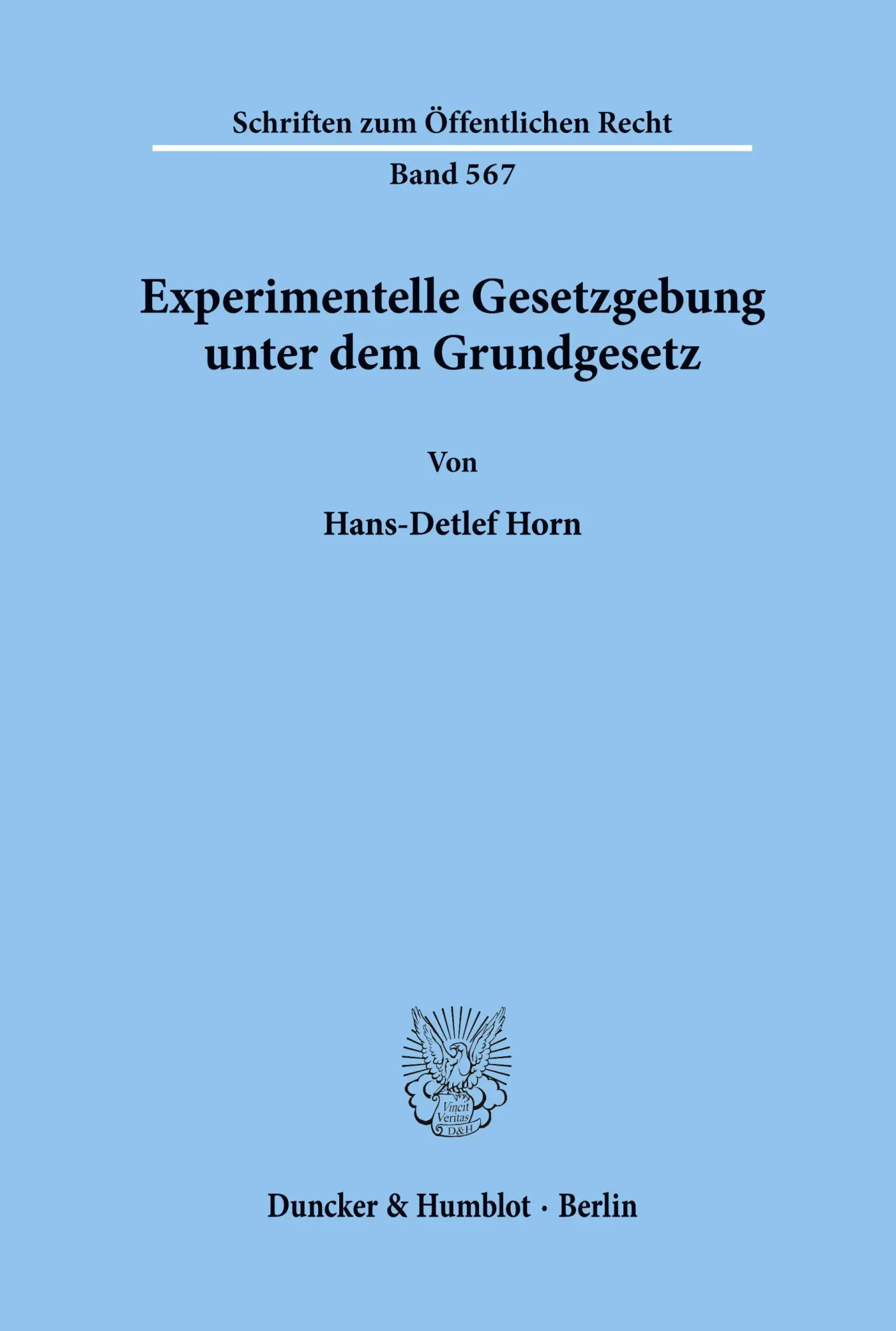 Cover: 9783428067213 | Experimentelle Gesetzgebung unter dem Grundgesetz. | Hans-Detlef Horn