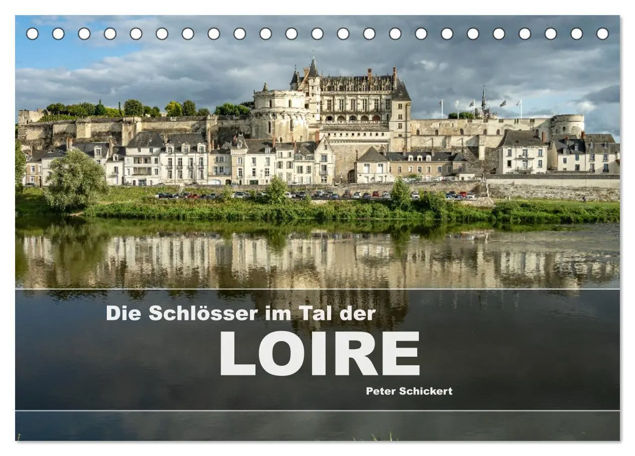 Cover: 9783457467213 | Die Schlösser im Tal der Loire (Tischkalender 2026 DIN A5 quer),...