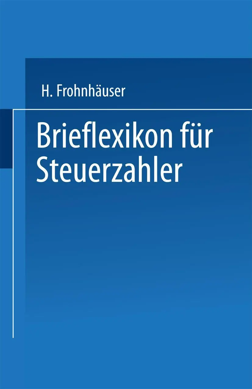 Cover: 9783663147213 | Brieflexikon für Steuerzahler | Hermann Frohnhäuser | Taschenbuch