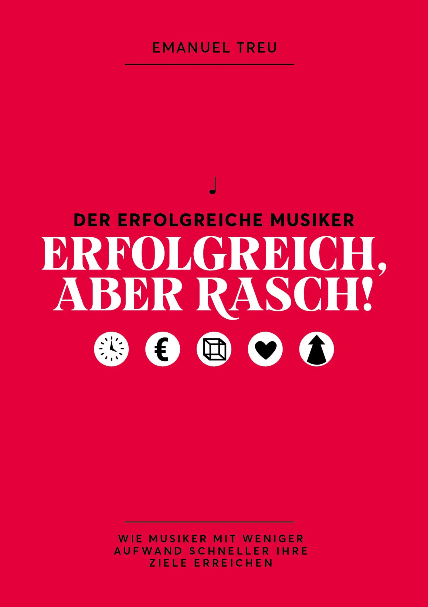 Cover: 9783950487213 | Erfolgreich, aber rasch! | Emanuel Treu | Taschenbuch | Deutsch | 2019