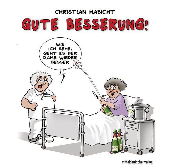 Cover: 9783963117213 | Gute Besserung! | Karikaturen | Christian Habicht | Buch | 48 S.