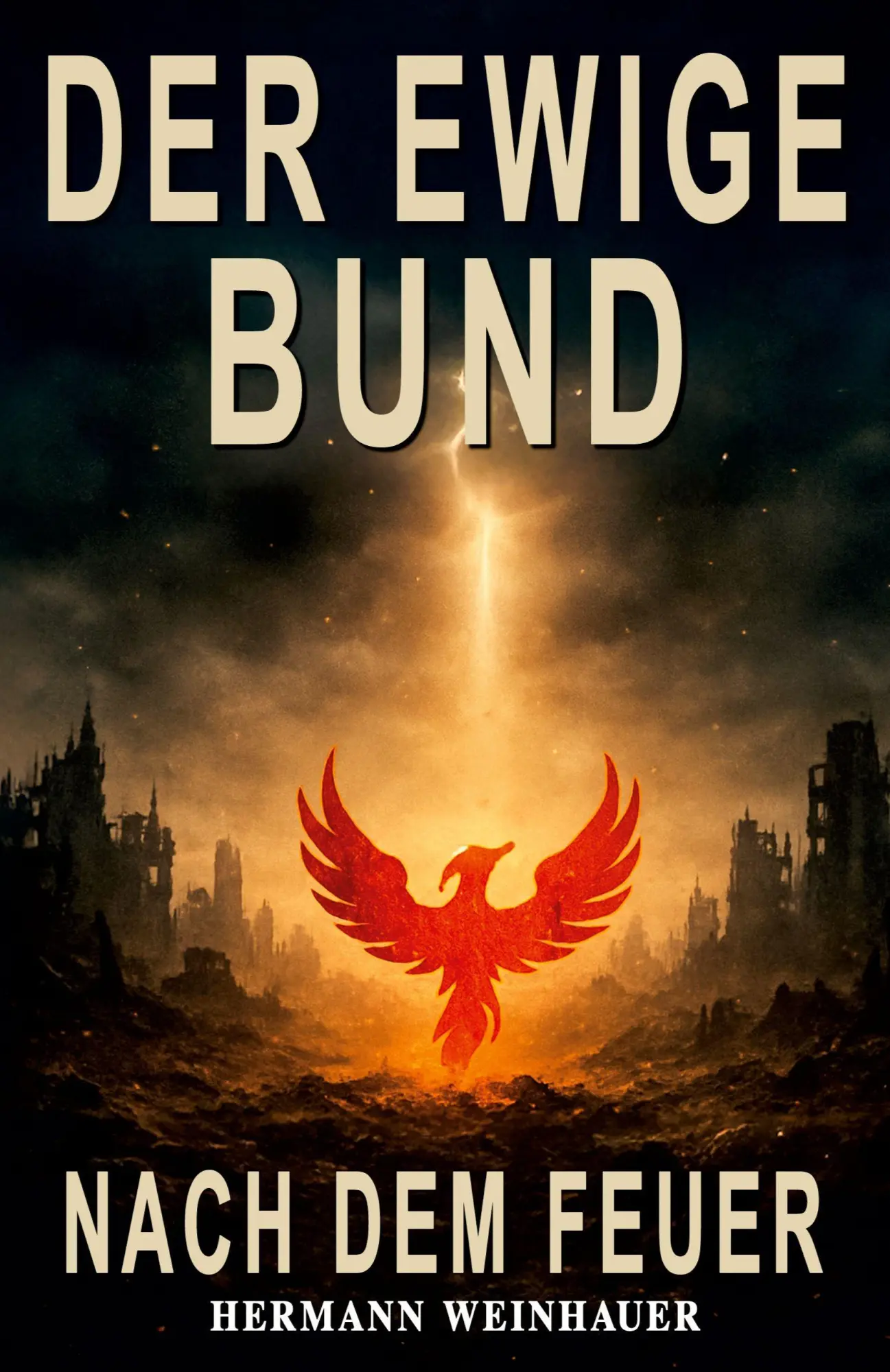 Cover: 9783964037213 | Der Ewige Bund: Band 1 | Nach dem Feuer | Hermann Weinhauer | Buch
