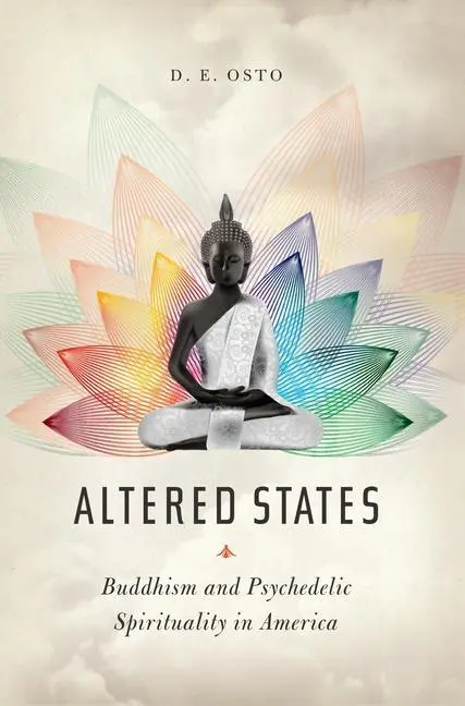 Cover: 9780231177313 | Altered States | Buddhism and Psychedelic Spirituality in America