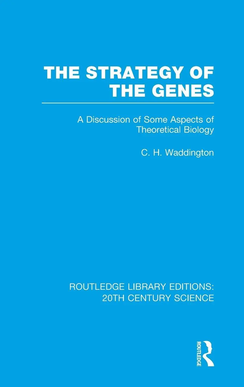 Cover: 9781138017313 | The Strategy of the Genes | C. H. Waddington | Buch | Englisch | 2014 Cover: 9781138017313 | The Strategy of the Genes | C. H. Waddington | Buch | Englisch | 2014