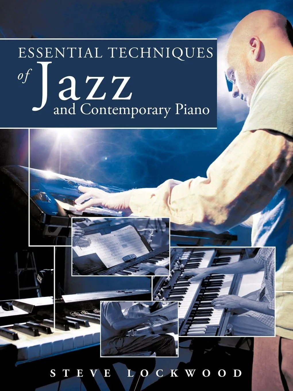 Cover: 9781456737313 | Essential Techniques of Jazz and Contemporary Piano | Steve Lockwood