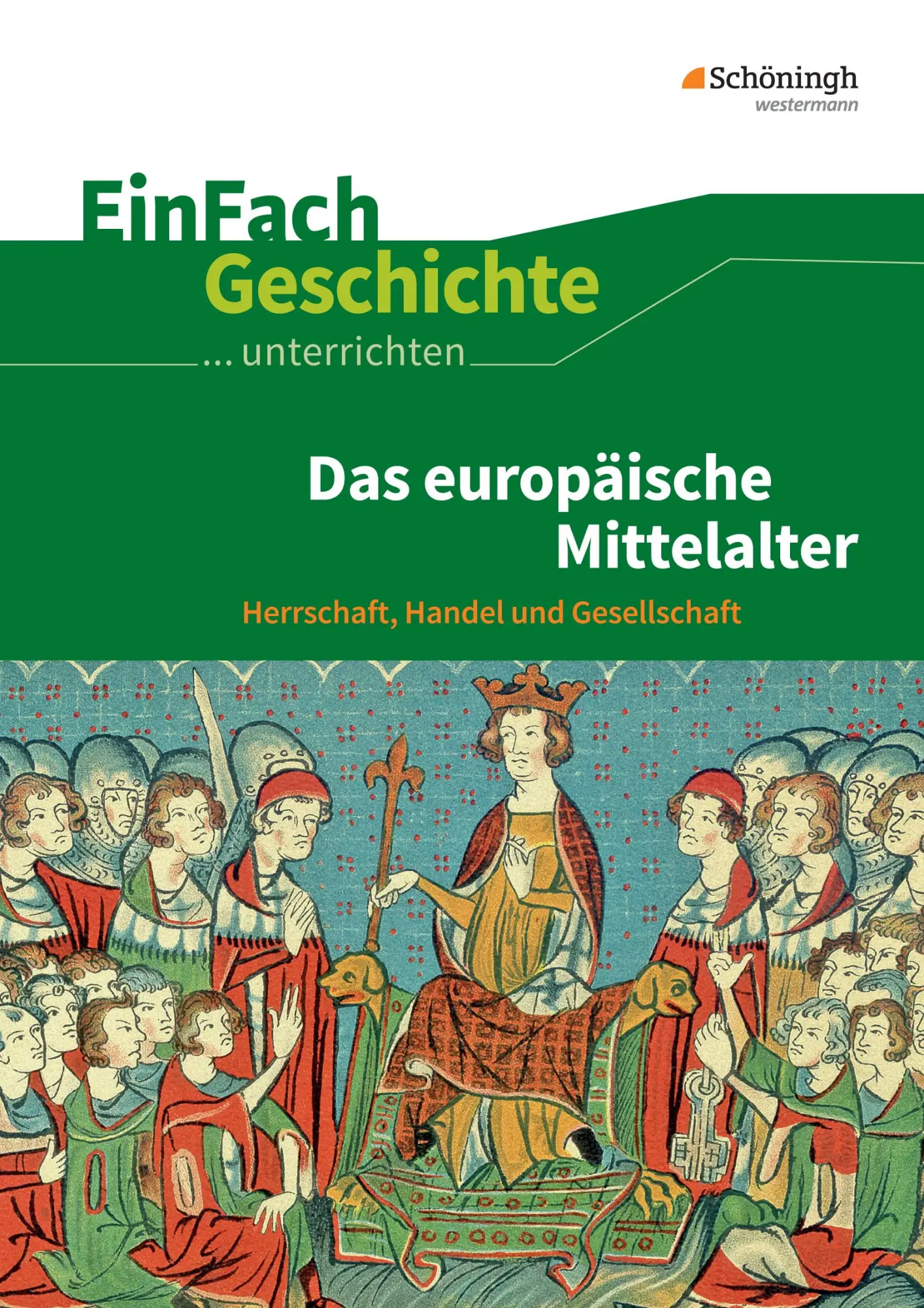 Cover: 9783140247313 | Mitttelalter. EinFach Geschichte Unterrichtsmodelle | Marco Anniser