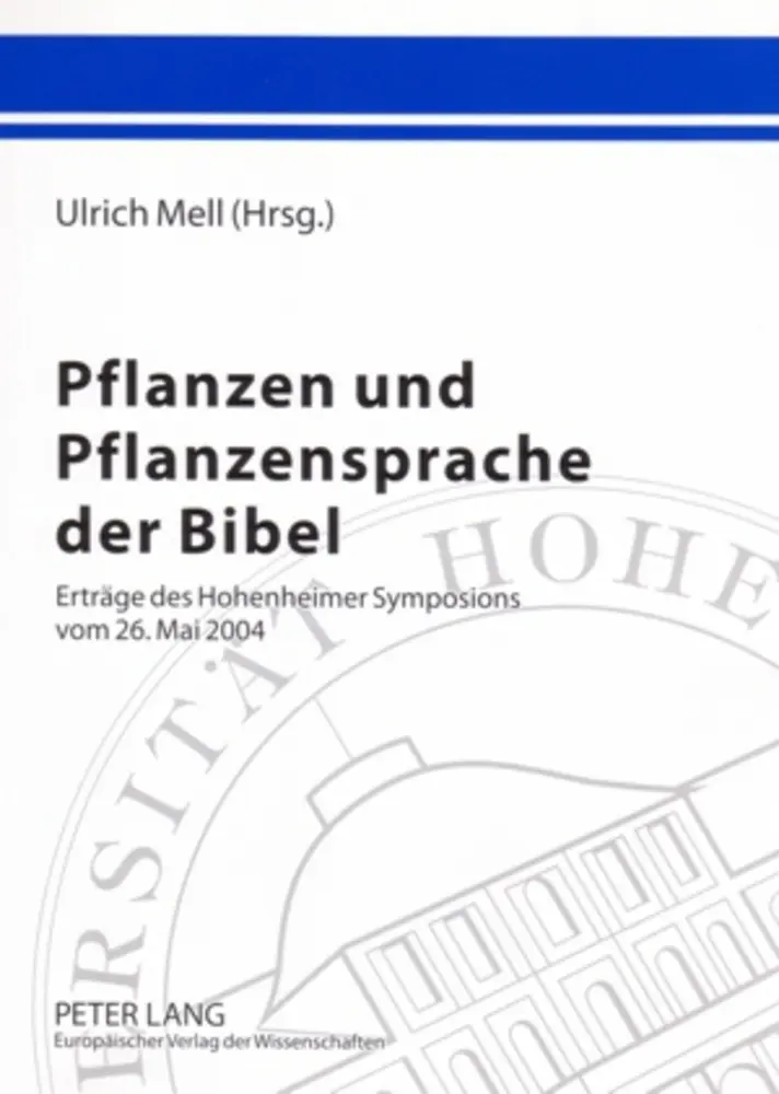 Cover: 9783631527313 | Pflanzen und Pflanzensprache der Bibel | Ulrich Mell | Taschenbuch