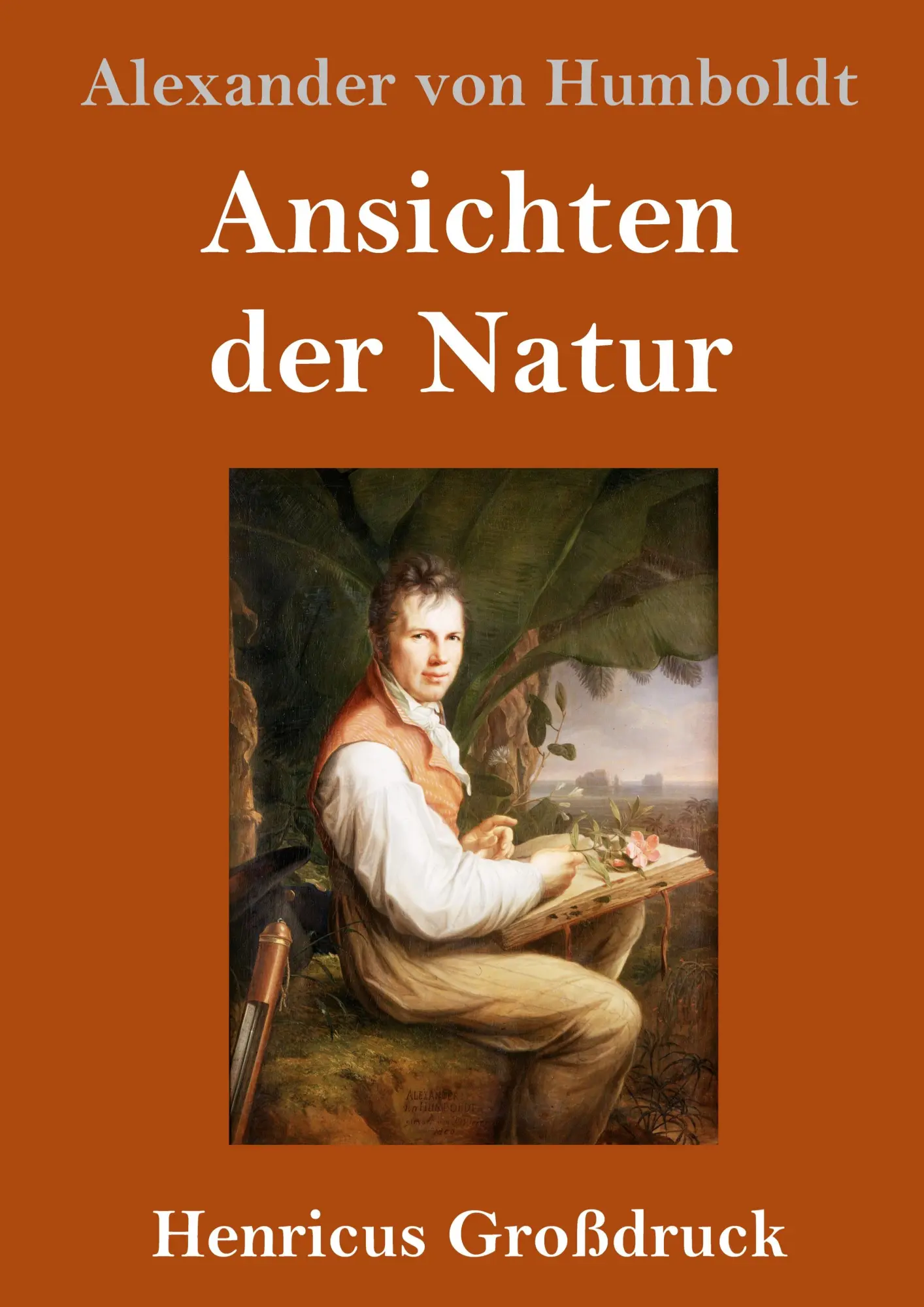 Cover: 9783847827313 | Ansichten der Natur (Großdruck) | Alexander Von Humboldt | Buch | 2019