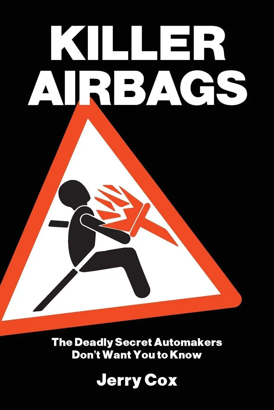 Cover: 9781716027413 | KILLER AIRBAGS | The Deadly Secret Automakers Don't Want You to Know