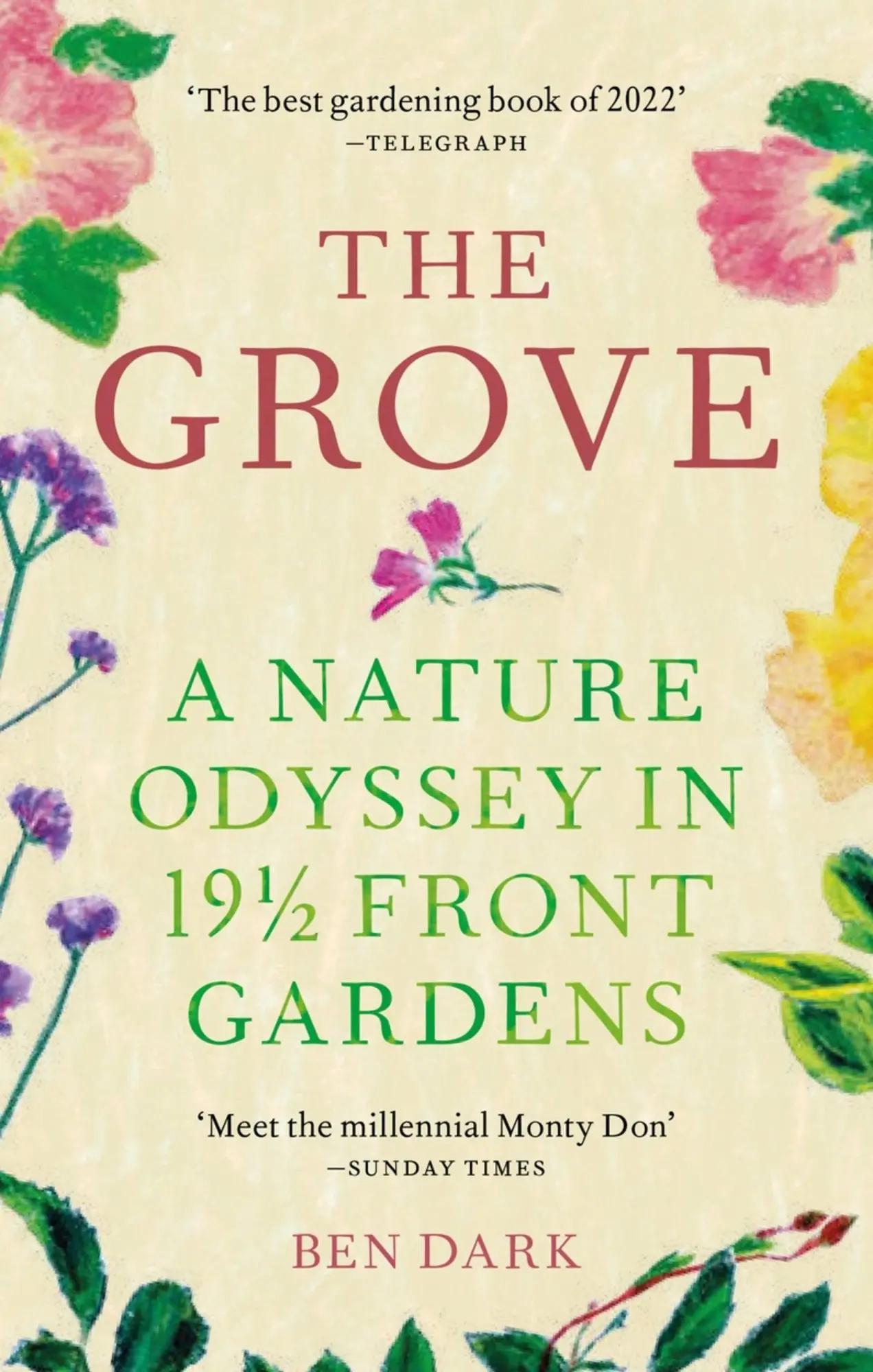 Cover: 9781784727413 | The Grove | A Nature Odyssey in 19 ½ Front Gardens | Ben Dark | Buch