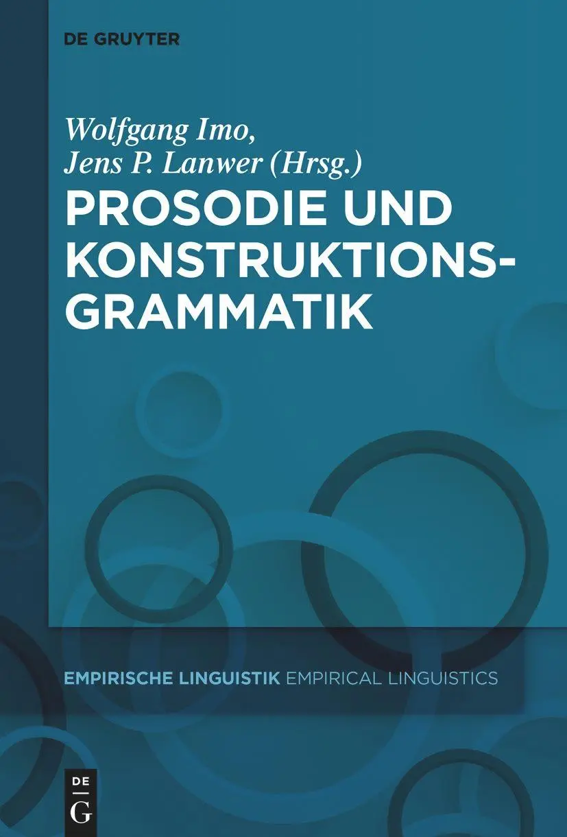 Cover: 9783110777413 | Prosodie und Konstruktionsgrammatik | Jens Philipp Lanwer (u. a.)