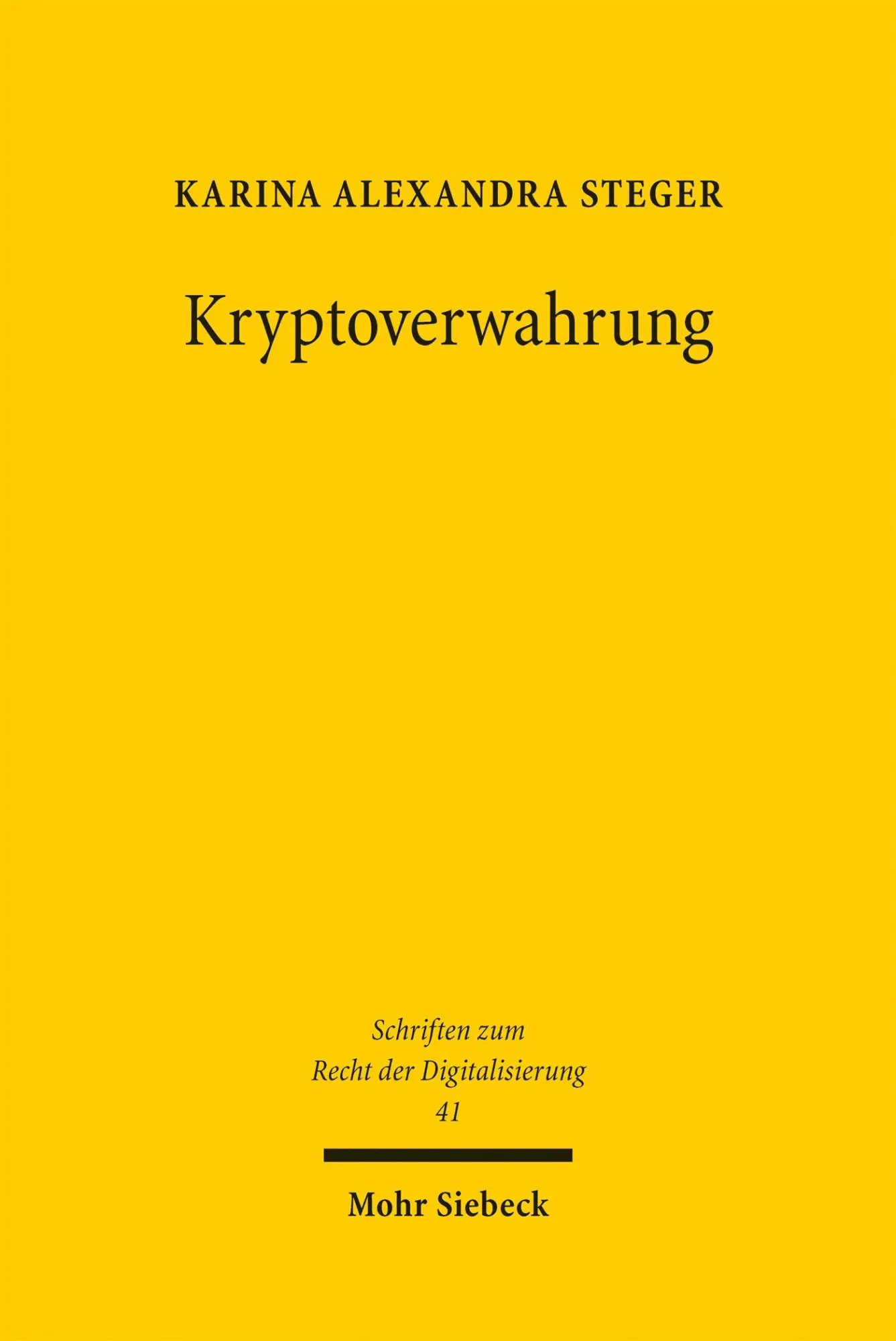 Cover: 9783161647413 | Kryptoverwahrung | Aufsichts- und zivilrechtlicher Rahmen | Steger