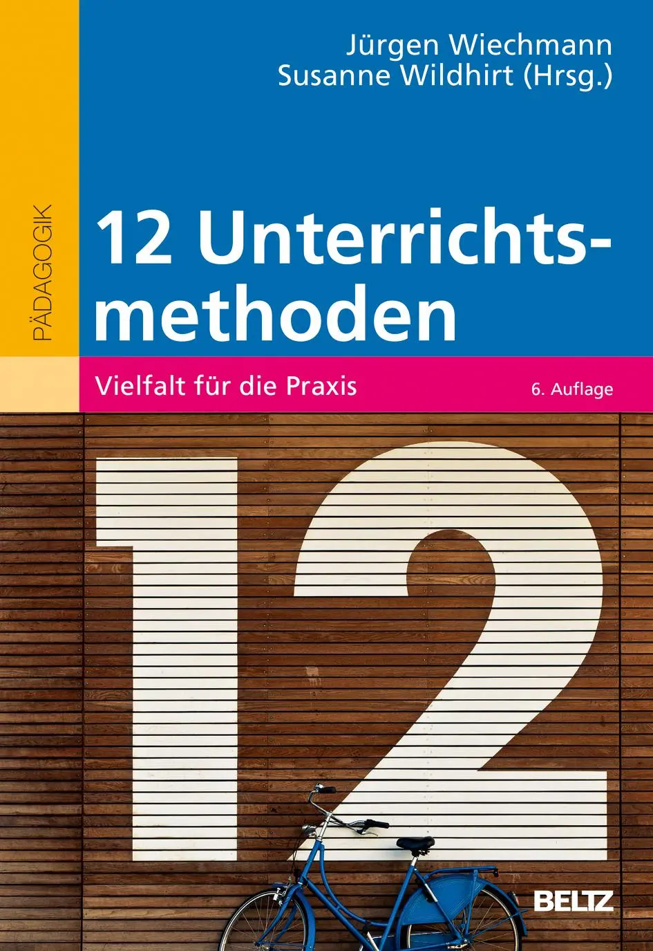 Cover: 9783407257413 | Zwölf Unterrichtsmethoden | Vielfalt für die Praxis | Taschenbuch