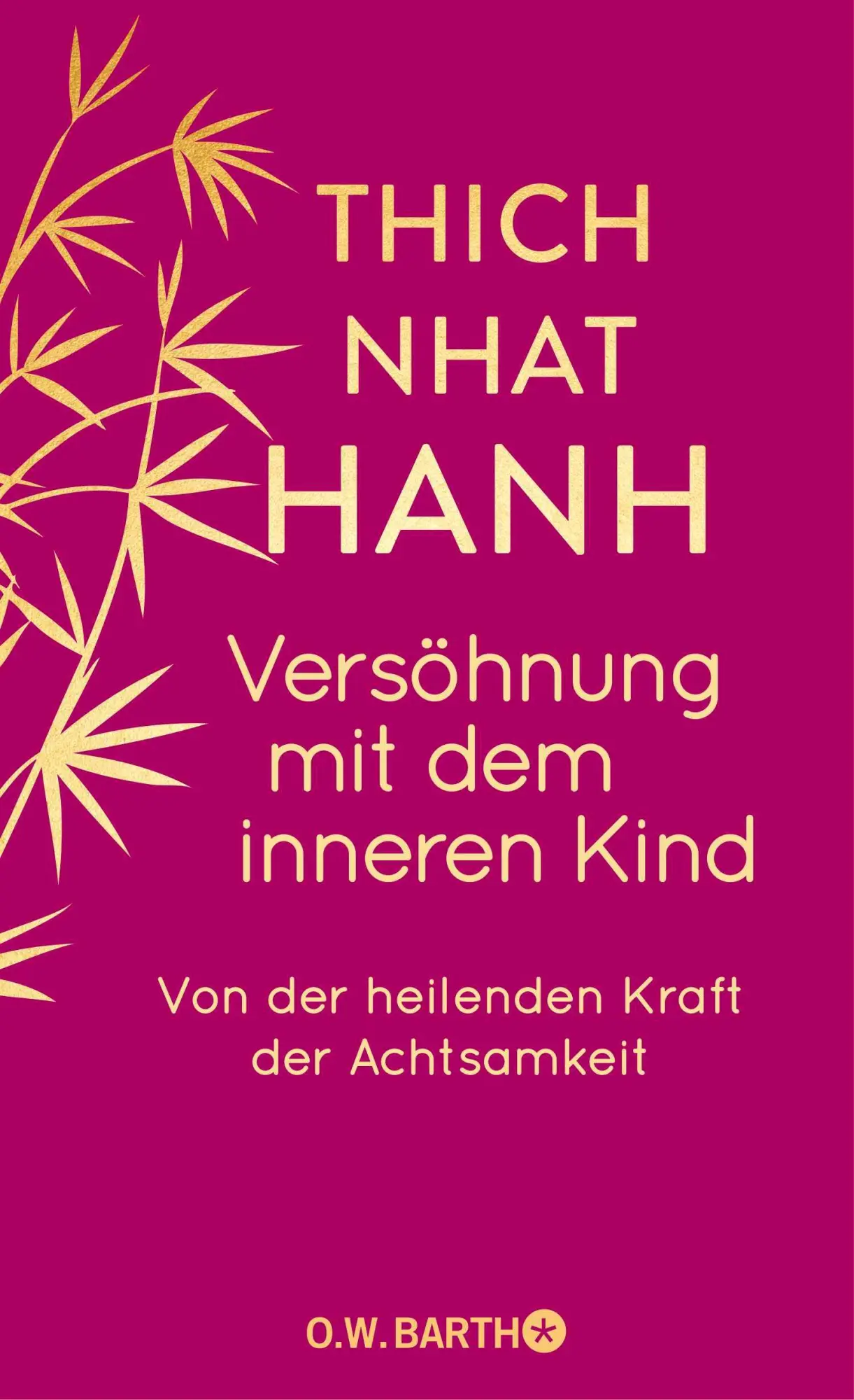 Cover: 9783426447413 | Versöhnung mit dem inneren Kind | Thich Nhat Hanh | Buch | 176 S.