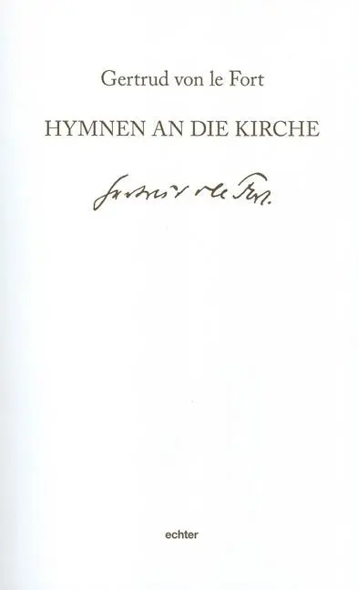 Cover: 9783429037413 | Hymnen an die Kirche | Gertrud von le Fort | Taschenbuch | 134 S.