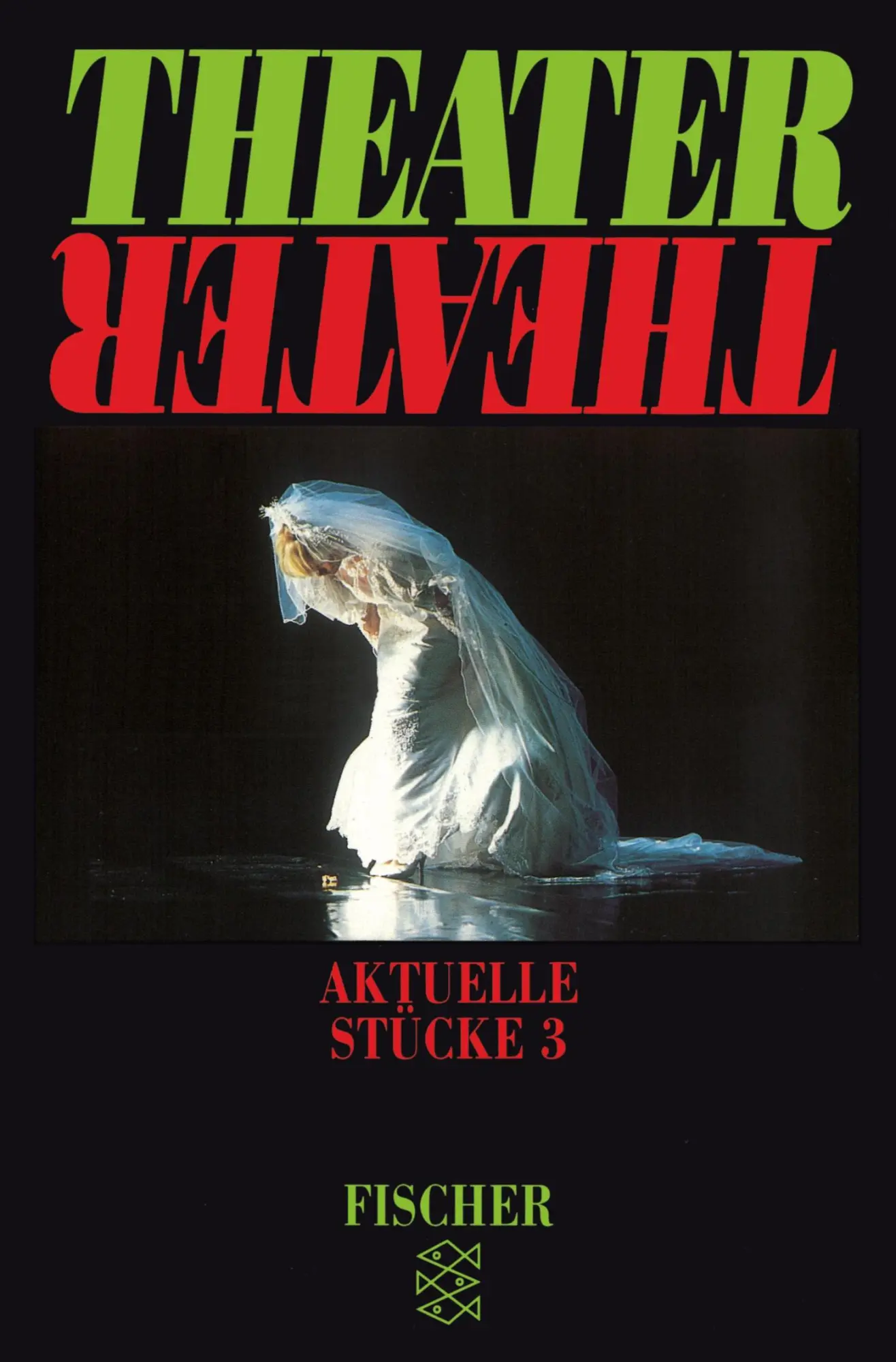 Cover: 9783596117413 | Theater Theater 03 | Aktuelle Stücke 3 | Herbert Achternbusch (u. a.)