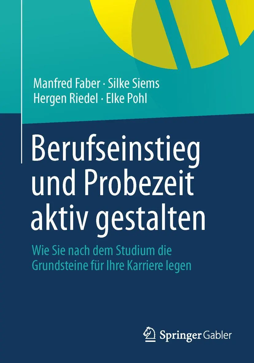 Cover: 9783658037413 | Berufseinstieg und Probezeit aktiv gestalten | Manfred Faber (u. a.)