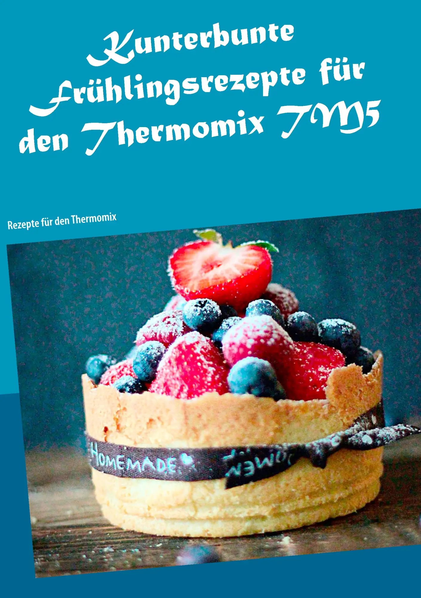 Cover: 9783743177413 | Kunterbunte Frühlingsrezepte für den Thermomix TM5 | Schneiders | Buch
