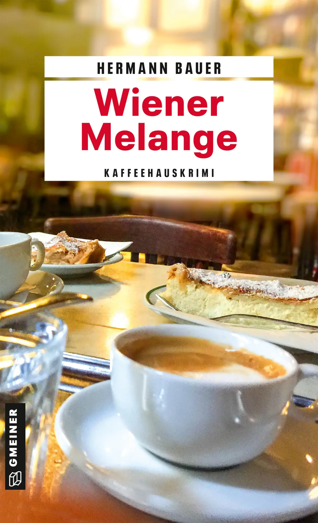 Cover: 9783839207413 | Wiener Melange | Kaffeehauskrimi | Hermann Bauer | Taschenbuch | 2024