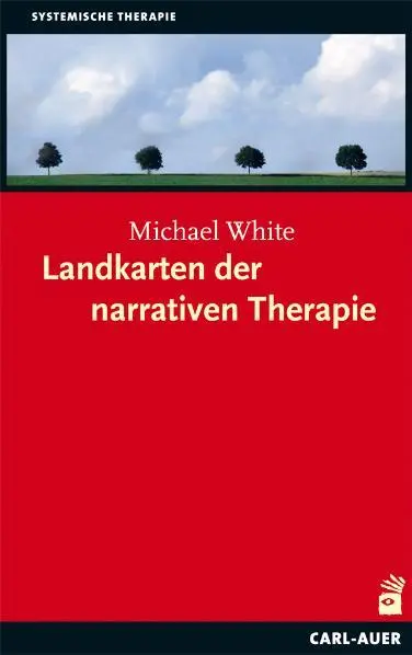 Cover: 9783896707413 | Landkarten der narrativen Therapie | Michael White | Taschenbuch