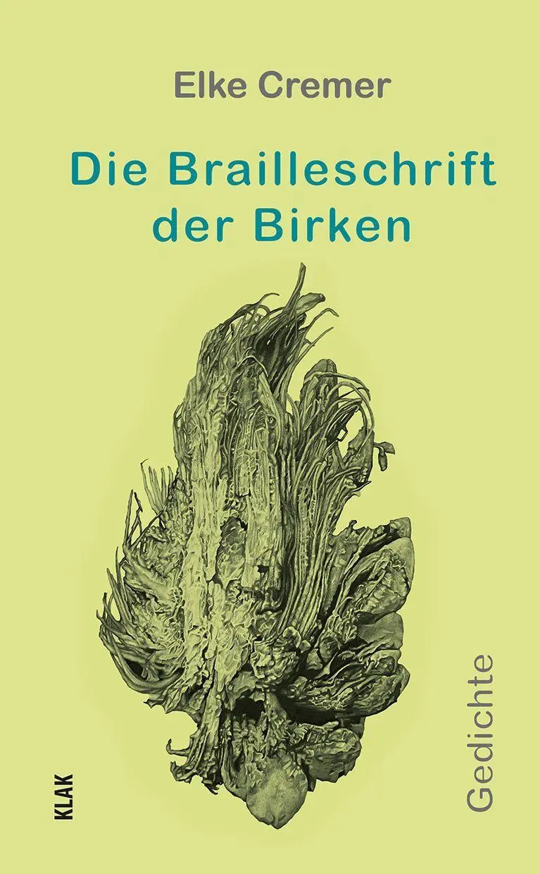 Cover: 9783911617413 | Die Brailleschrift der Birken | Gedichte | Elke Cremer | Taschenbuch