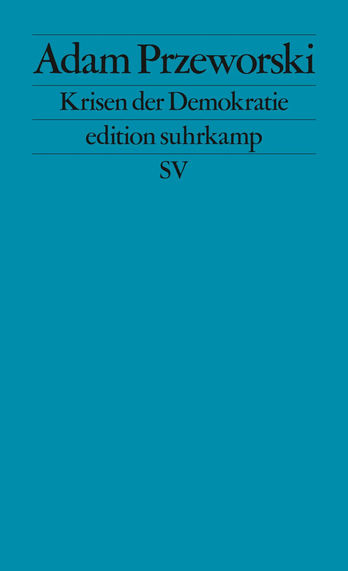 Cover: 9783518127513 | Krisen der Demokratie | Adam Przeworski | Taschenbuch | 256 S. | 2020
