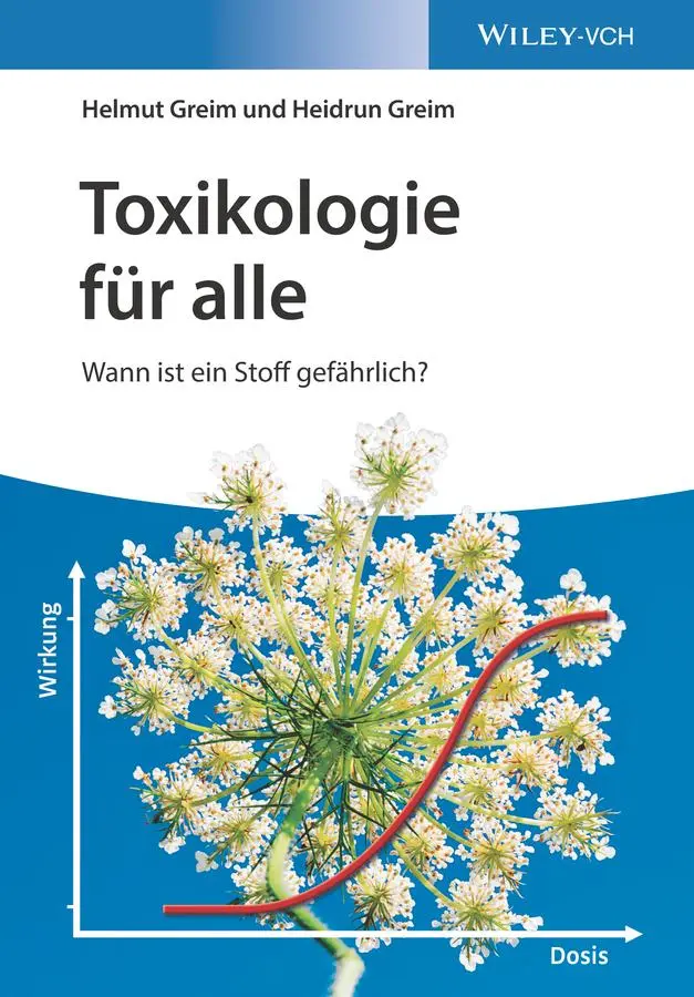 Cover: 9783527347513 | Toxikologie für alle | Wann ist ein Stoff gefährlich? | Greim (u. a.)