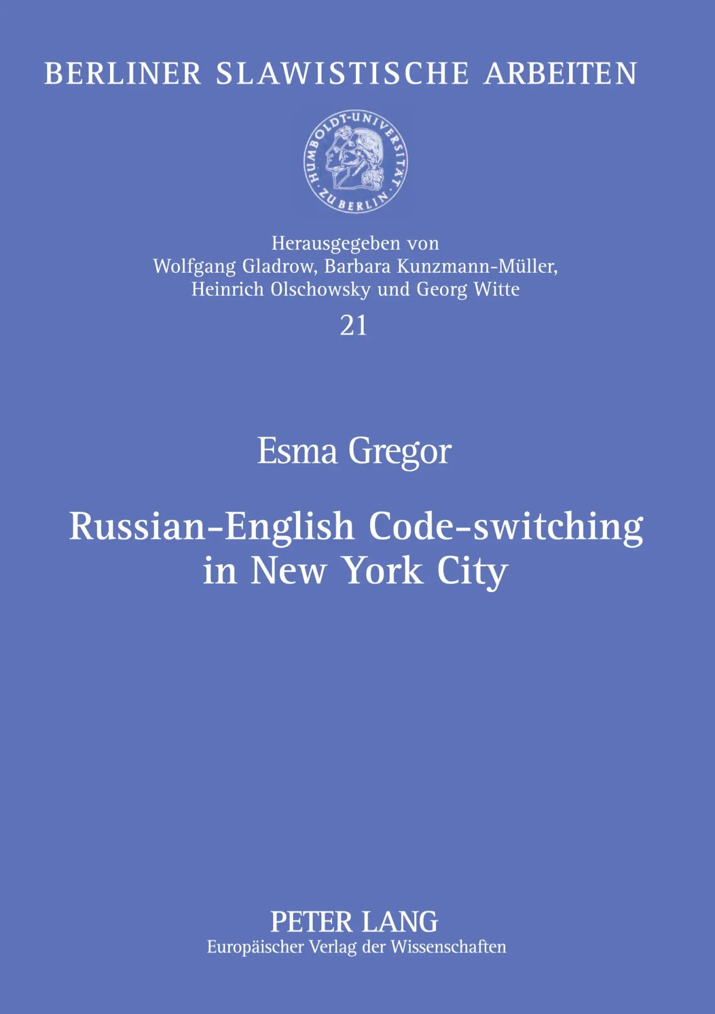 Russian-English Code-switching in New York City (Berliner Slawistische Arbeiten)