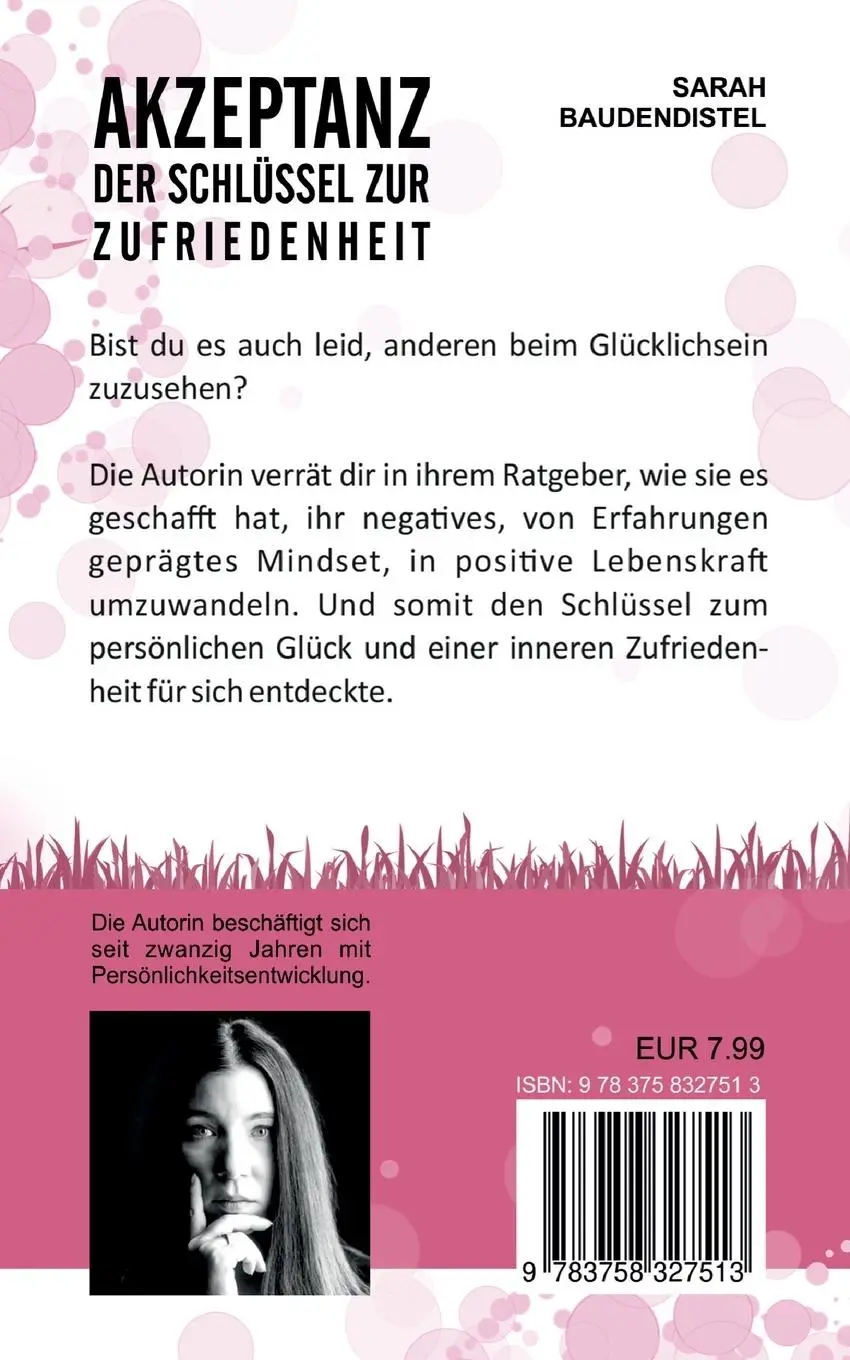 Rückseite: 9783758327513 | Akzeptanz, der Schlüssel zur Zufriedenheit | Sarah Baudendistel | Buch